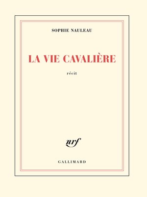 cover image of La vie cavalière